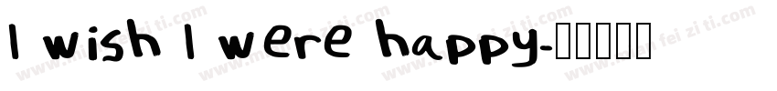 I wish I were happy字体转换